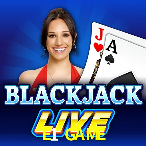 E1 GAME — Live Blackjack live casino blackjack | Play on Android APK & iPhone for real money | Evolution